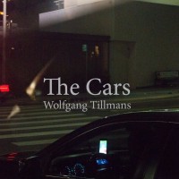 「The Cars」ヴォルフガング・ティルマンス