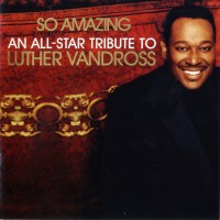 『An All Star Tribute to Luther Vandross』ビヨンセ Feat. スティーヴィー・ワンダー（Beyonce Feat. Stevie Wonder）