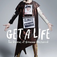 ヴィヴィアン・ウエストウッドの6年間の日記『Get a Life』が10月13日発売