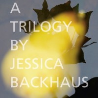 『A Trilogy』ジェシカ・バックハウス