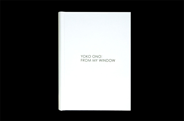 『オノ・ヨーコ 私の窓から YOKO ONO: FROM MY WINDOW』