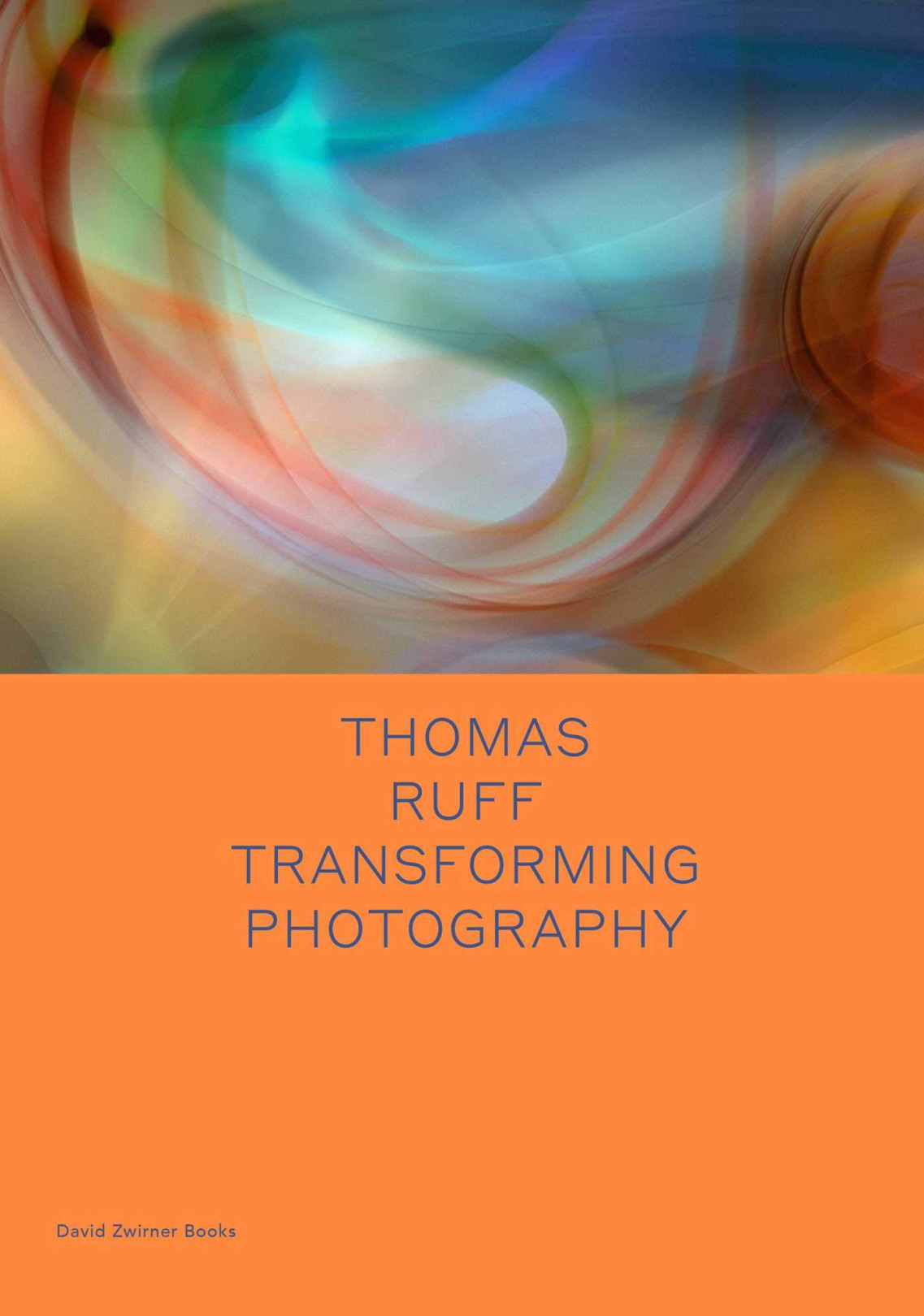 『Transforming Photography』Thomas Ruff