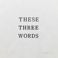 高松次郎「THESE THREE WORDS」