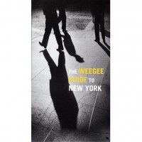 「The Weegee Guide To New York」ウィジー