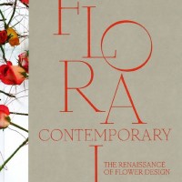「FLORAL CONTEMPORARY: The Renaissance in Flower Design」