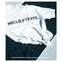 「HELLO//TEXAS　アートピースとしてのヴィンテージTシャツ」三好智之