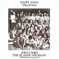 『Happy Xmas（War is Over）』ジョン・レノン ＆ ヨーコ・オノ（John Lennon & Yoko Ono）