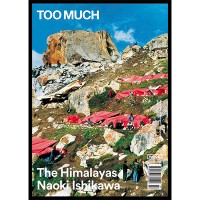 『TOO MUCH Magazine Issue 7: The Himarayas Naoki Ishikawa』