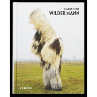 『WILDER MANN 欧州の獣人―仮装する原始の名残』シャルル・フレジェ