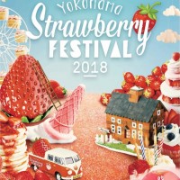 「ヨコハマ ストロベリー フェスティバル 2018（Yokohama Strawberry Festival 2018）」