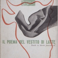 『乳の衣服に捧げる詩』（文：フィリッポ・トンマーゾ・マリネッティ 挿画：ブルーノ・ムナーリ）1937年、宇都宮美術館