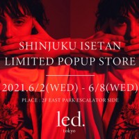 led.tokyo -mood atelier- 伊勢丹新宿 LIMITED POP UP STORE