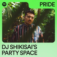 DJ SHIKISAI'S PARTY SPACE キュレーター：DJ SHIKISAI
