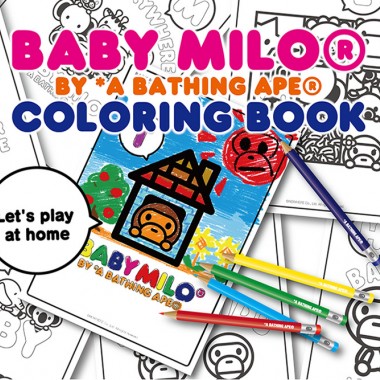 ペーパークラフトに続き、A BATHING APE®の大人気キャラクター「BABY MILO®」の塗り絵が登場!