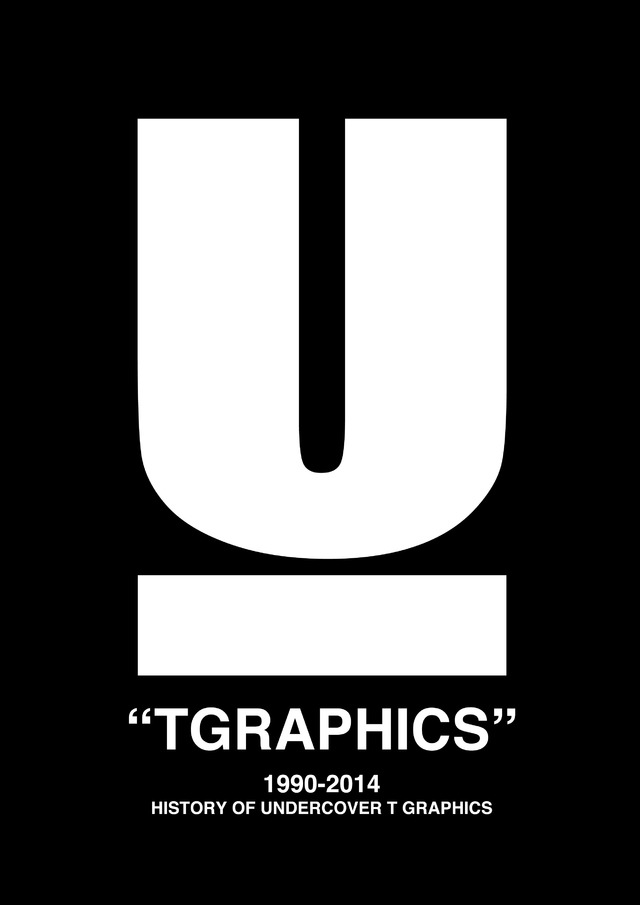 “TGRAPHICS” 1990-2014 - HISTORY OF UNDERCOVER T GRAPHICS展開催