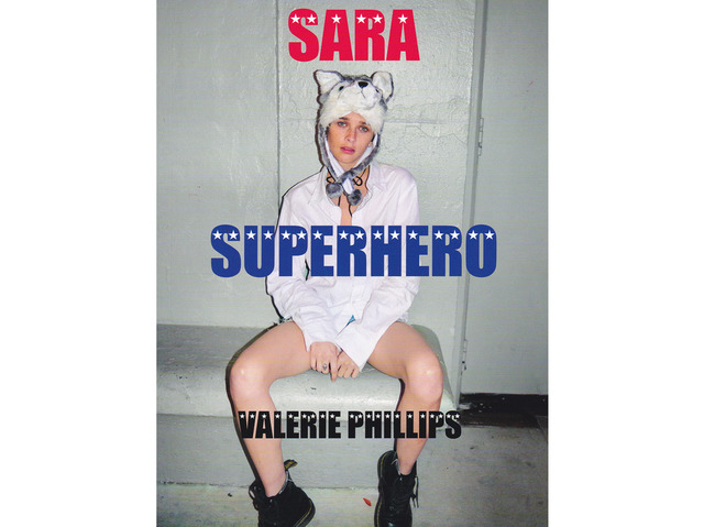 「Sara Superhero」ヴァレリー・フィリップス