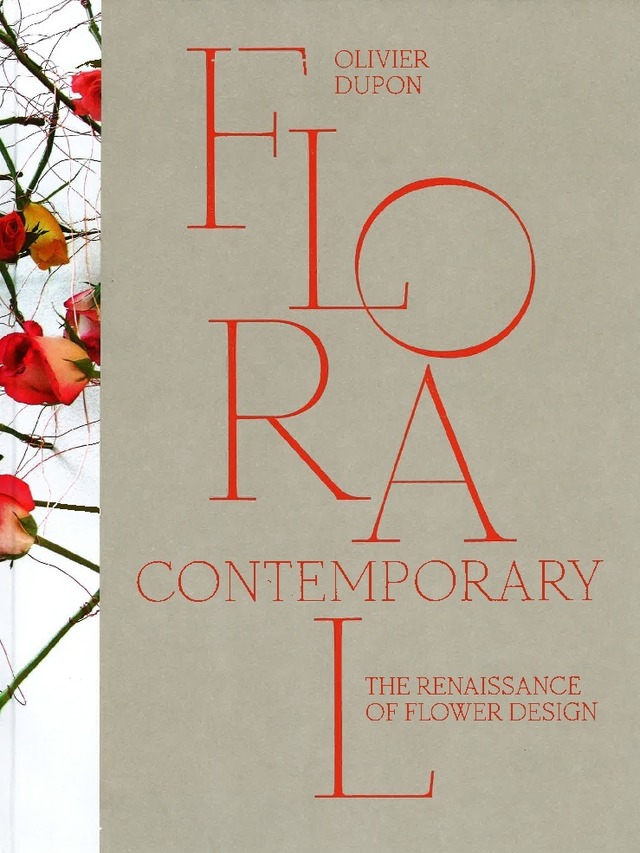 「FLORAL CONTEMPORARY: The Renaissance in Flower Design」