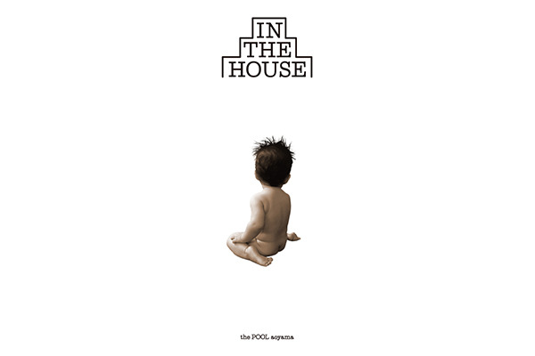 the POOL aoyamaで1月9日より「IN THE HOUSE」が開催中