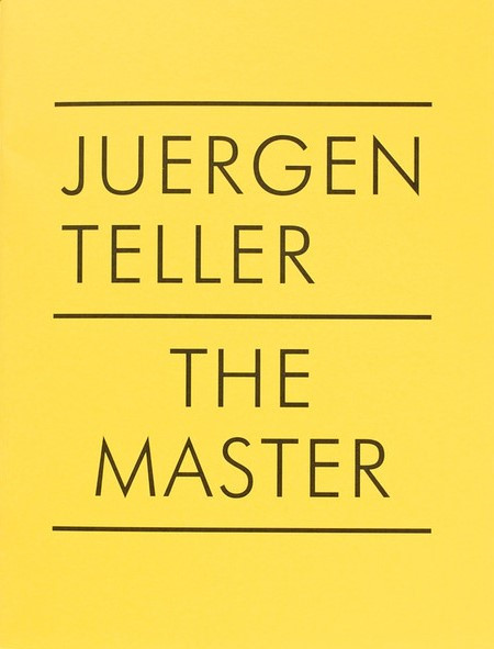 『The Master IV』Juergen Teller