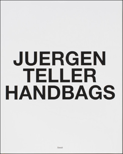 『HANDBAGS』Juergen Teller